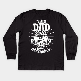 Real Estate Agent Dad Realtor Father Gift Kids Long Sleeve T-Shirt